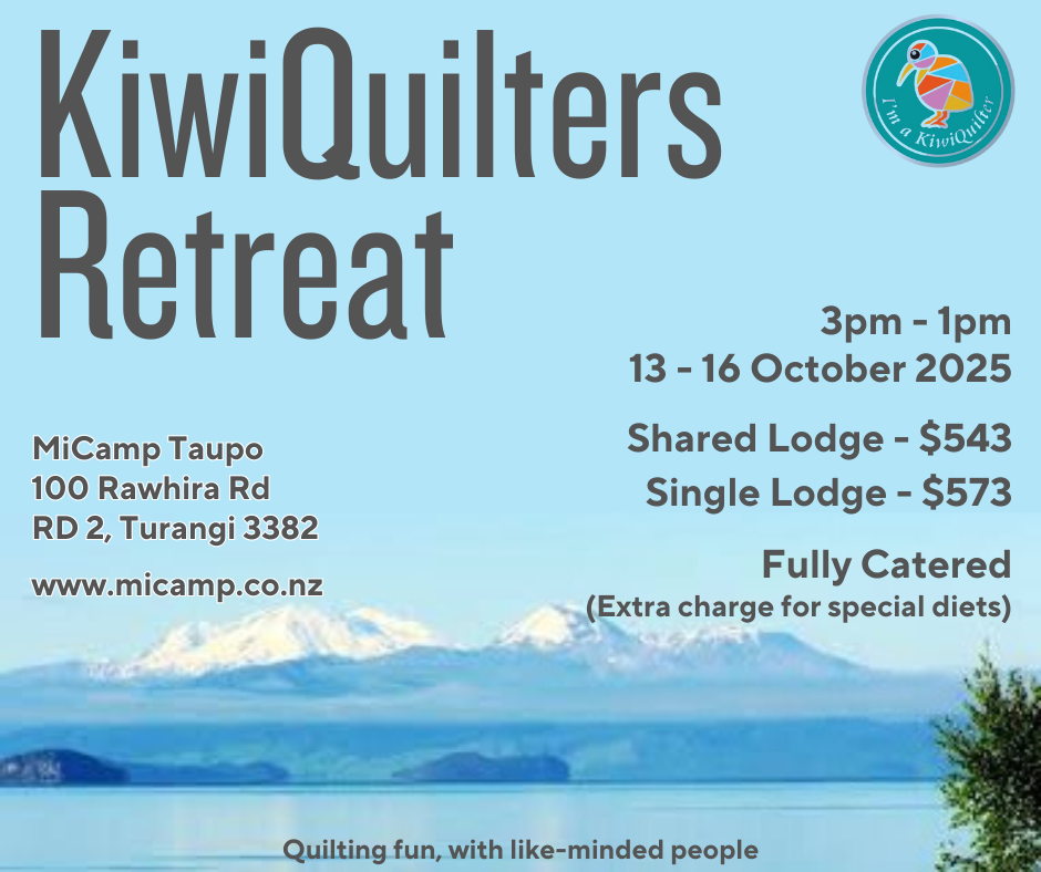 Poster for KiwiQuilters Retreat - MiCamp Taupo, October 2025